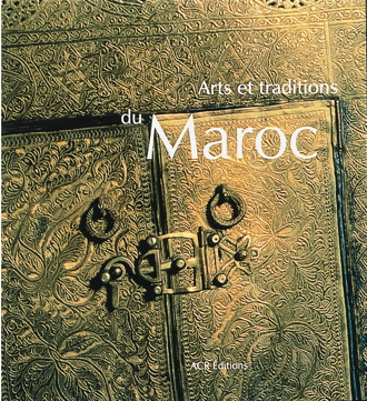 книга Arts et Traditions au Maroc, автор: Khireddine Mourad