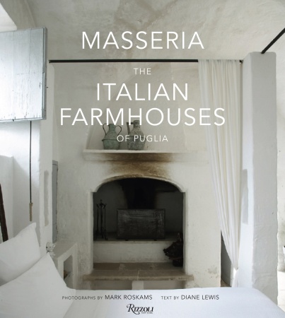 книга Masseria: The Italian Farmhouses of Puglia, автор: Diane Lewis