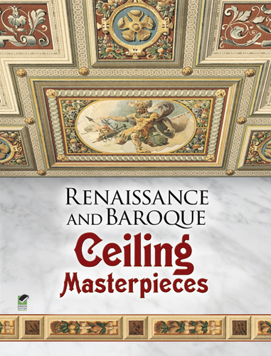 книга Renaissance and Baroque Ceiling Masterpieces, автор: Dover