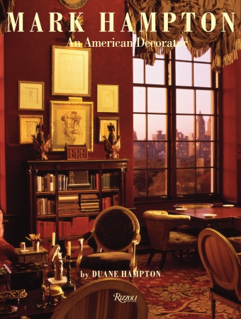 книга Mark Hampton: An American Decorator, автор: Duane Hampton