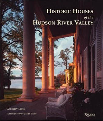 книга Historic Houses of the Hudson River Valley, автор: Gregory Long