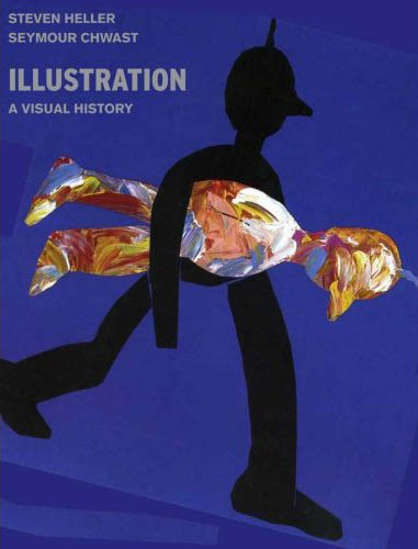 книга Ilustration: A Visual History, автор: Steven Heller, Seymour Chwast