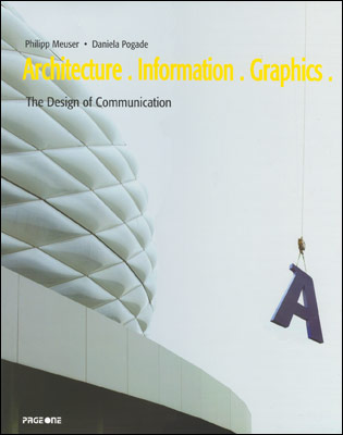 книга Architecture, Information, Graphics: The Design of Communication, автор: 