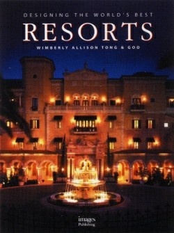 книга Designing the World's Best Resorts, автор: 