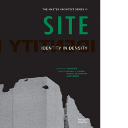 книга SITE: Identity in Density (The Master Architect Series VI), автор: James N. Wines
