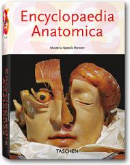 книга Encyclopaedia Anatomica, автор: Monika von During, Marta Poggesi, Georges Didi-Huberman