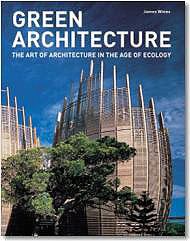 книга Green Architecture (Architecture and Design), автор: James Wines