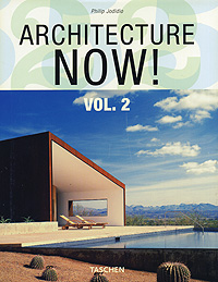 книга Architecture Now! 2 (Taschen 25th Anniversary Series), автор: Philip Jodidio