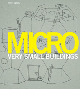книга Micro Very Small Buildings, автор: Ruth Slavid
