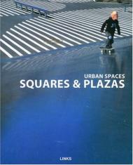 Urban Spaces: Plazas & Squares Dimitris Kottas