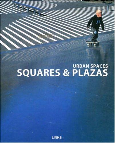 книга Urban Spaces: Plazas & Squares, автор: Dimitris Kottas