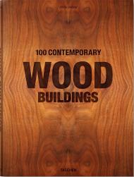 100 Contemporary Wood Buildings Philip Jodidio