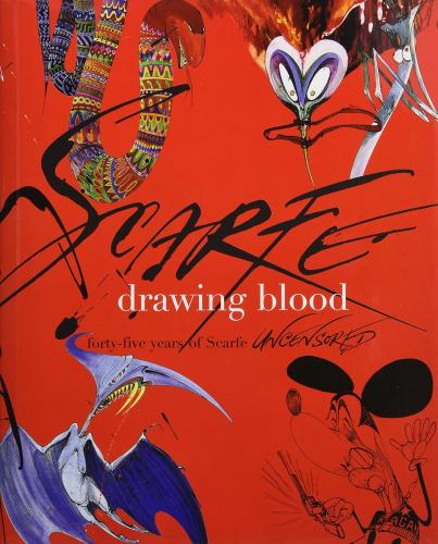 книга Drawing Blood: Forty Five Years of Scarfe, автор: Gerald Scarfe