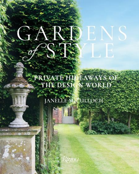 книга Gardens of Style: Private Hideaways of the Design World, автор: Janelle McCulloch