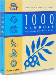 1000 Symbols: What Shapes Mean in Art and Myth, автор: Rowena Shepherd, Rupert Shepherd