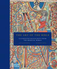 The Art of the Bible: Illuminated Manuscripts from the Medieval World, автор: Scot McKendrick, Kathleen Doyle