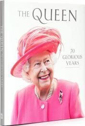The Queen: 70 Glorious Years Royal Collection Trust