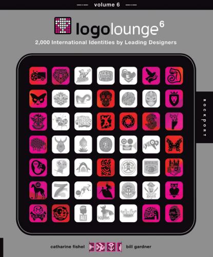 книга LogoLounge 6: 2000 International Identities by Leading Designers, автор: Catharine Fishel, Bill Gardner