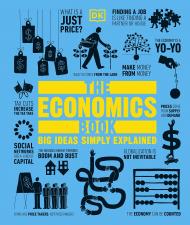 The Economics Book: Big Ideas Simply Explained, автор: 