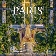Paris: From the Air, автор: Jeffrey Milstein
