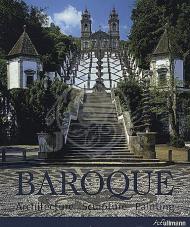 Baroque: Architecture, Sculpture, Painting, автор: Rolf Toman