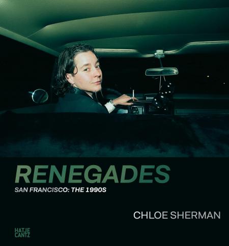 книга Chloe Sherman: Renegades. San Francisco: The 1990s, автор: Nadine Barth, Katharina Mouratidi, Lynn Breedlove, Catherine Opie, Anna Joy Springer