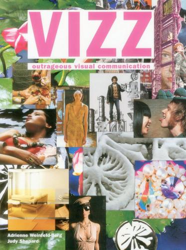 книга Vizz: Outrageous Visual Communication, автор: Judy Shepard