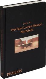 Yves Saint Laurent: Museum Marrakech Studio KO