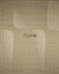 Occhio: A New Culture of Light, автор: Axel Meise, Christoph Kugler
