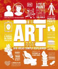 The Art Book: Big Ideas Simply Explained, автор: DK