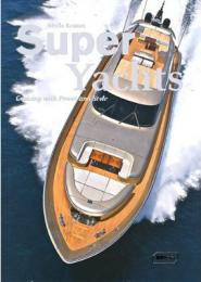 Super Yachts: Cruising with Power and Style Sibylle Kramer