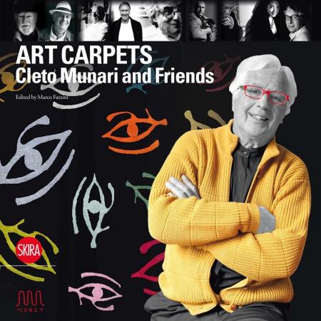 книга Art Carpets: Cleto Munari and Friends, автор: Marco Fazzini, Stanley Moss