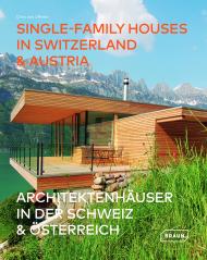 Single-Family Houses in Switzerland & Austria Chris van Uffelen