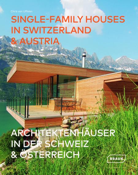 книга Single-Family Houses in Switzerland & Austria, автор: Chris van Uffelen