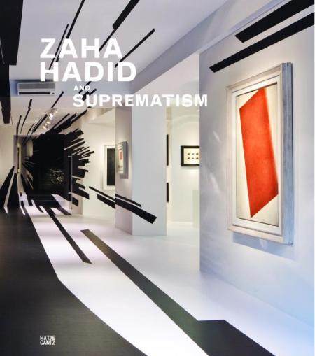 книга Zaha Hadid and Suprematism, автор: Galerie Gmurzynska