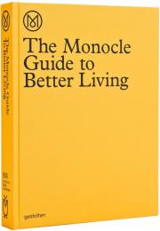 The Monocle Guide to Better Living, автор: Monocle