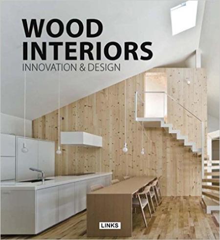 книга Wood Interiors. Innovation & Design, автор: Carles Broto