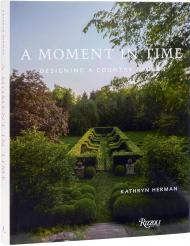 A Moment In Time: Designing a Country Garden Kathryn Herman