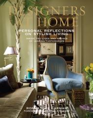 Designers at Home: Personal Reflections on Stylish Living Ronda Rice Carman