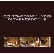 Contemporary Living in the Mountains Wim Pauwels