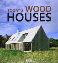 Today's Wood Houses, автор: Carles Broto