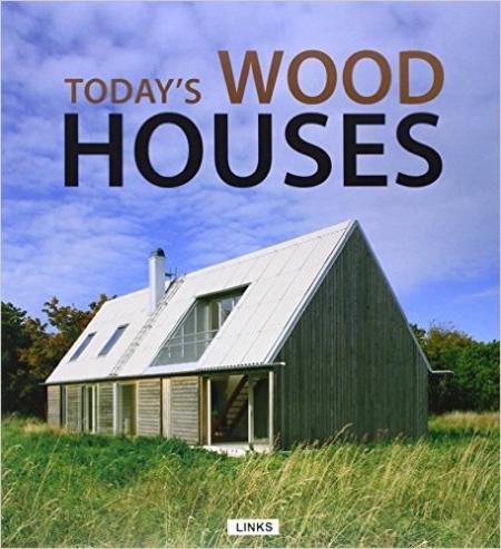 книга Today's Wood Houses, автор: Carles Broto