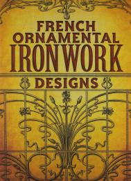French Ornamental Ironwork Designs 