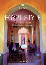 Egypt Style (Icons Series), автор: Angelika Taschen (Editor)