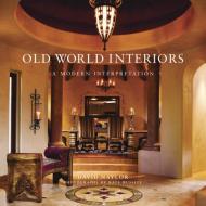 Old World Interiors David Naylor