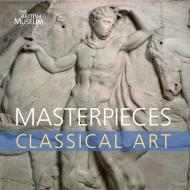 Masterpieces of Classical Art Dyfri Williams