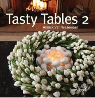Tasty Tables 2, автор: Annick Van Wesemael