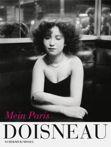 книга Doisneau. Mein Paris, автор: With texts by Robert Doisneau