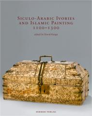 Siculo-Arabic Ivories and Islamic Painting 1100–1300, автор: David Knipp