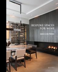 Bespoke Spaces for Wine Wim Pauwels
